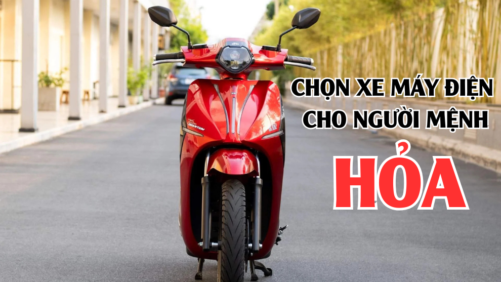 Mệnh hỏa mua xe máy điện màu gì chuẩn phong thủy, thu hút tài lộc