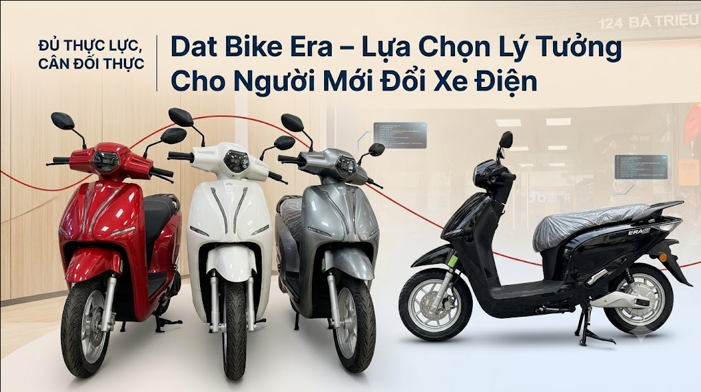 Dat Bike Era – Lựa Chọn Lý Tưởng Cho Người Mới Đổi Xe Điện
