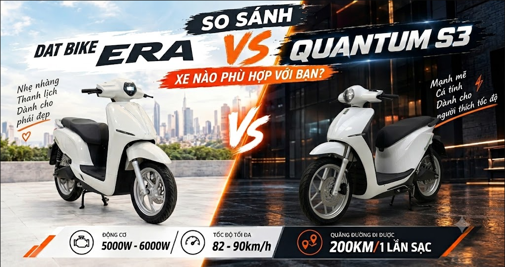 Dat Bike ERA vs Quantum S3: Scooter Hay Sportbike Điện?