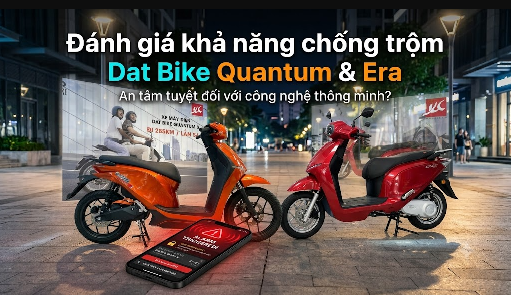 Đánh giá khả năng chống trộm trên Dat Bike Quantum và ERA