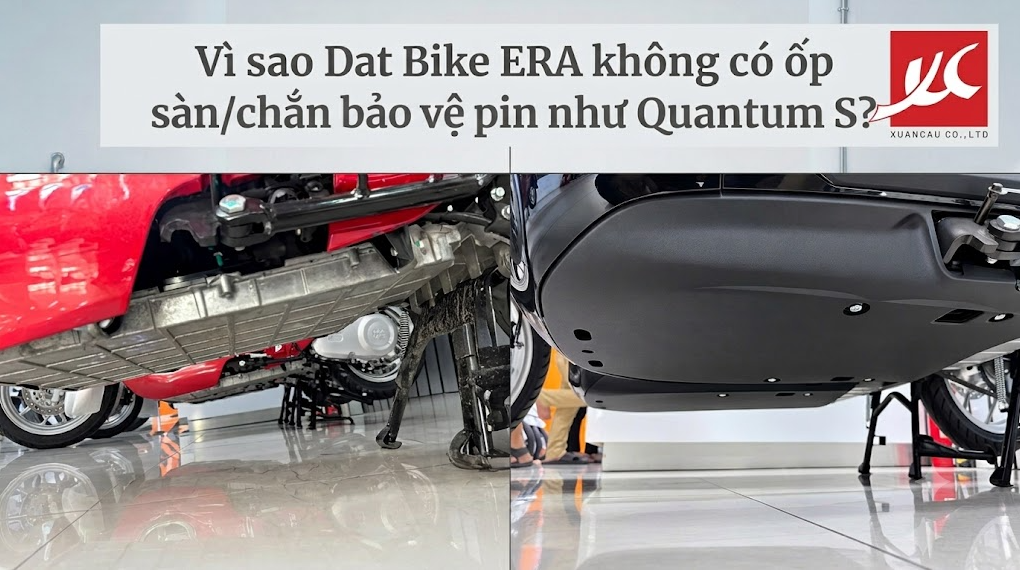 Vì sao Dat Bike ERA không có ốp bảo vệ pin như Quantum S?